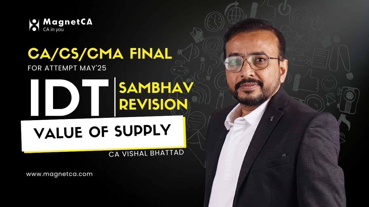 GST 02 | IDT Complete Revision| Value Of Supply| CA CS CMA Final IDT MAY'25 Exam | with CA Vishal QA