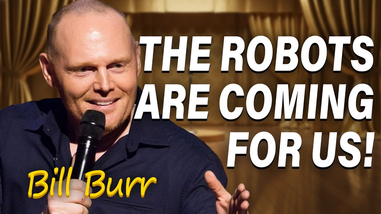 Bill Burr: Why Robots and Stephen Hawking Scare Me | Stand Up Comedy