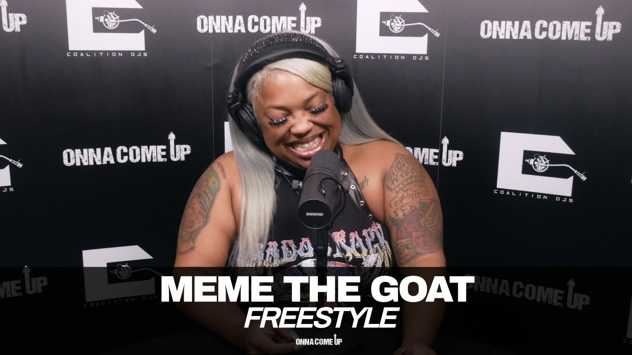 Meme The Goat - Onna Come Up Freestyle W/ DJ Astonish