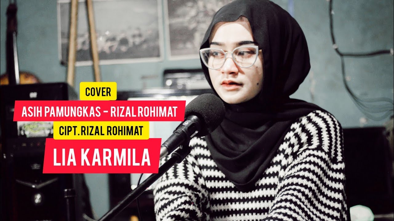 ASIH PAMUNGKAS - RIZAL ROHIMAT CIPT. RIZAL ROHIMAT COVER LIA KARMILA