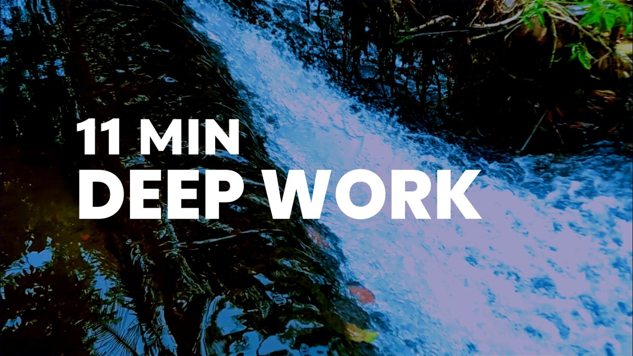 Deep Work Music – Soft Piano & River Sounds (11 Minute Focus Session)