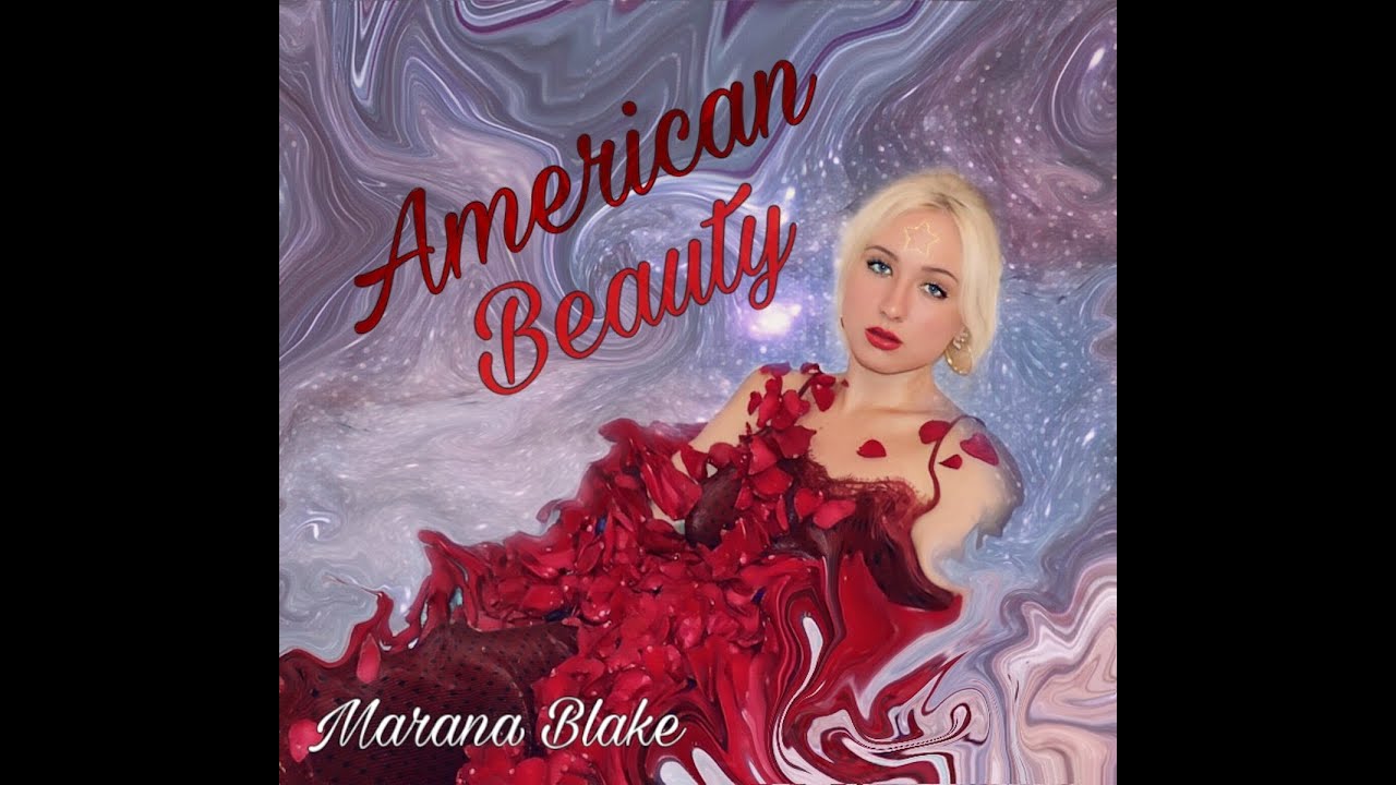 American Beauty - Marana Blake (Music Video) Original Song