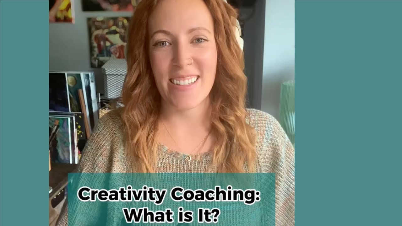 Creativity Coaching: What is it?