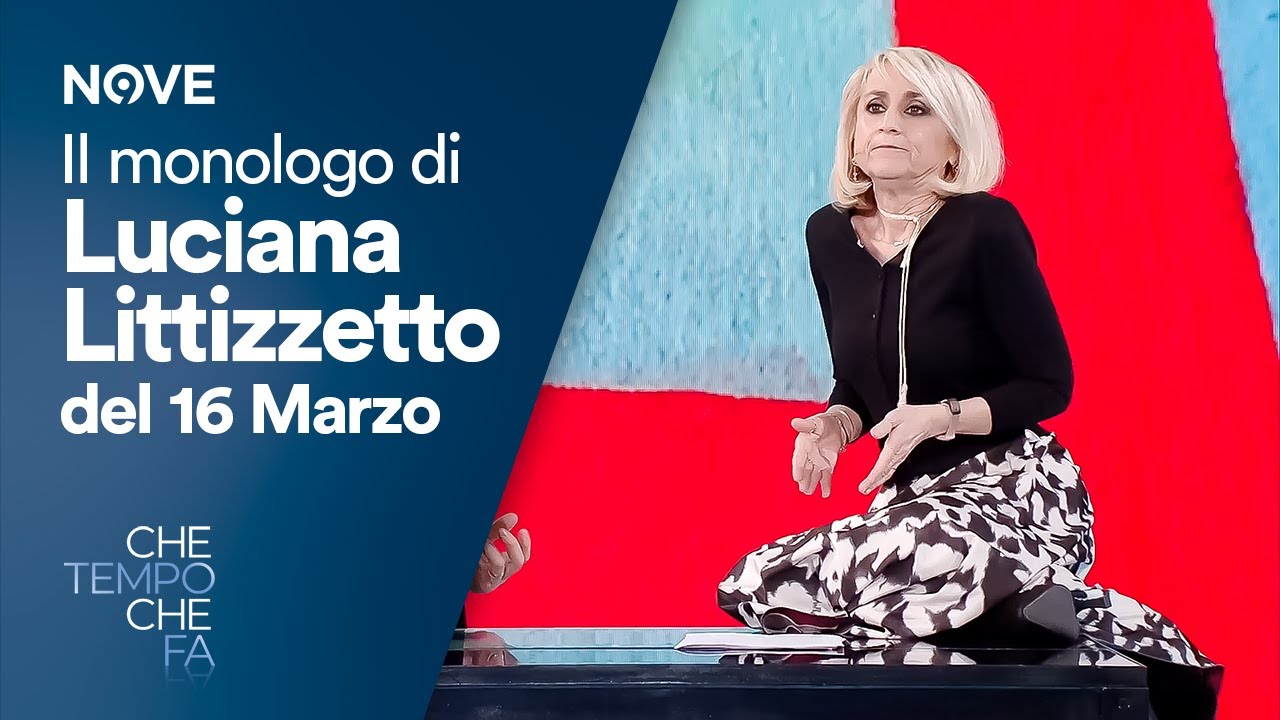 Il monologo di Luciana Littizzetto del 16 marzo | Che tempo che fa