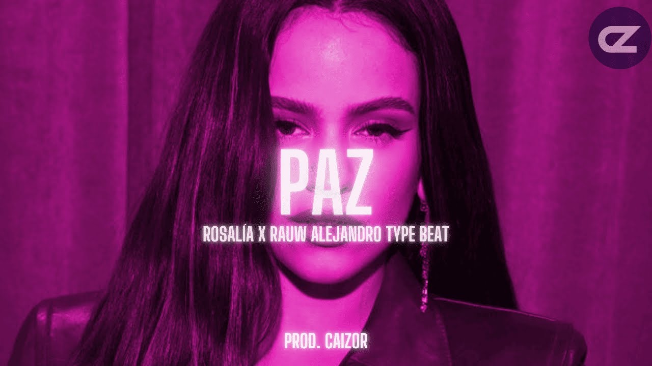 PAZ - ROSALÍA x RAUW ALEJANDRO Type Beat - REGGAETON Type Beat