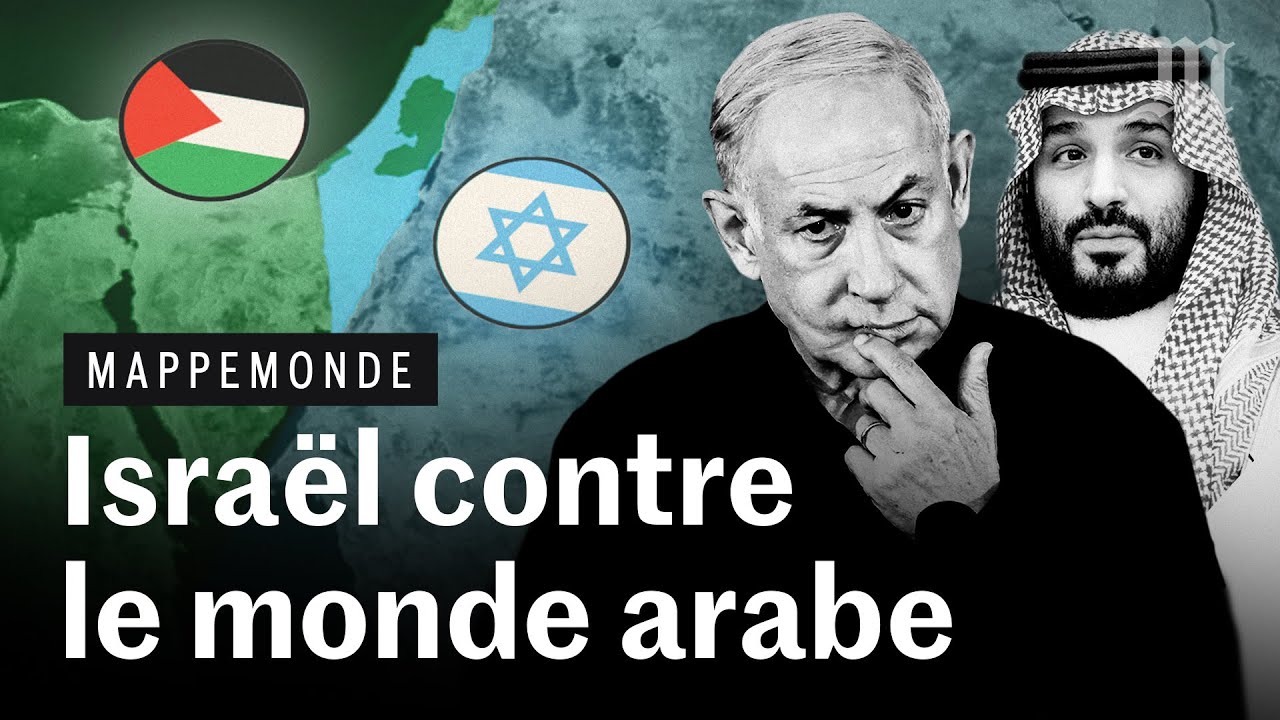 Pourquoi l’avenir du Moyen-Orient dépend autant d’Israël #Mappemonde Ep. 10