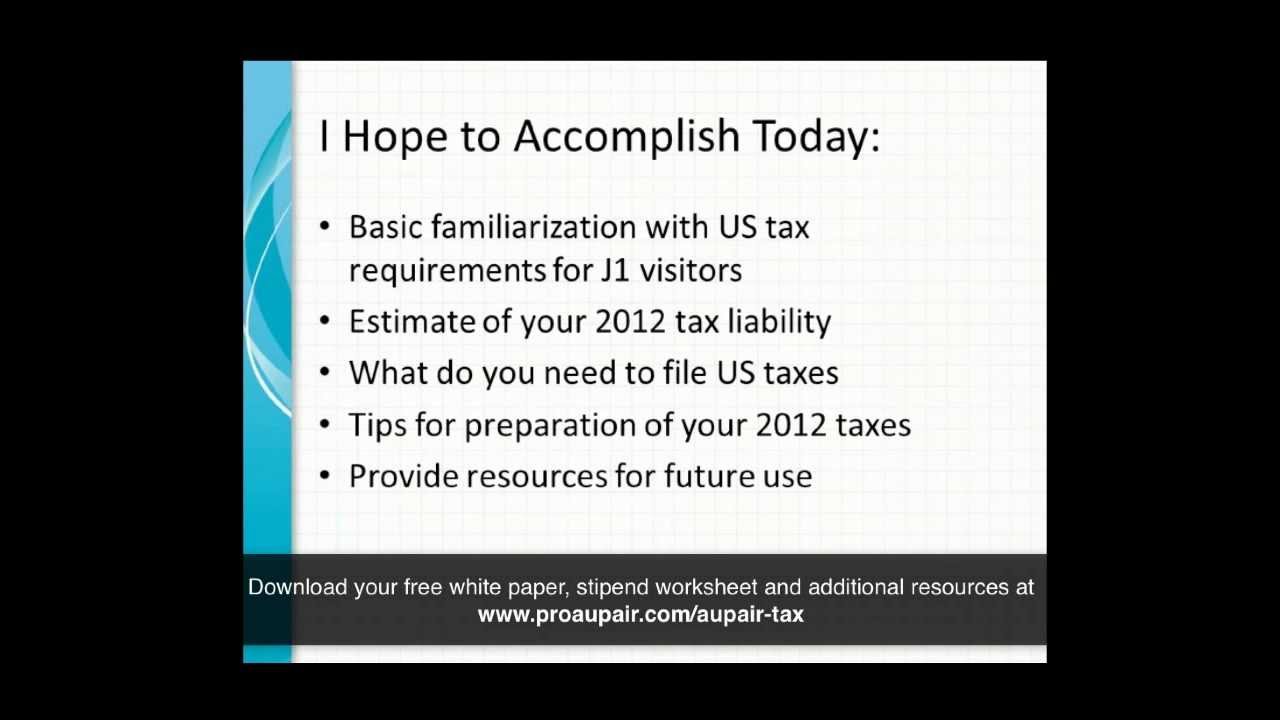Au Pair Tax Implications For J-1 Au Pair Exchange Visitors, PART 1
