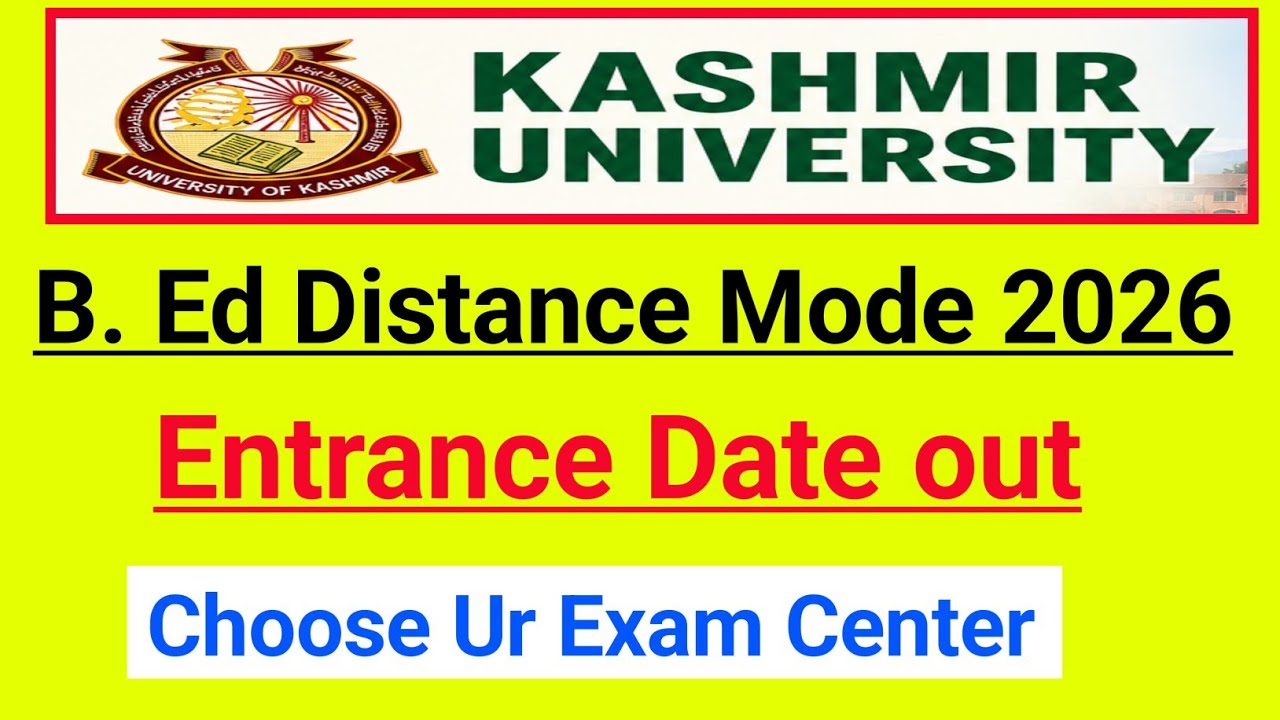 Kashmir University B.Ed Distance Mode 2026 Entrance Date