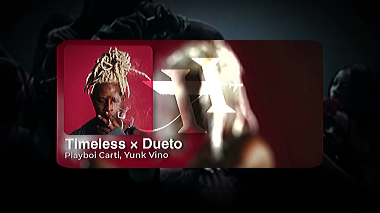 Playboi Carti - Timeless ft. Yunk Vino (mashup) prod. thur071