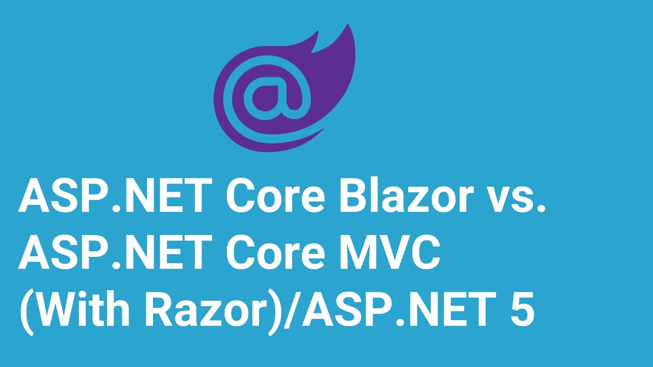 ASP.NET Core BLAZOR vs .NET CORE MVC Razor: Difference between .NET Single Page Applications (SPA)?
