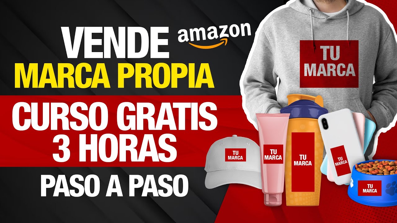 Curso GRATIS Creación de Marca | Guia PASO a PASO | marca privada para Amazon