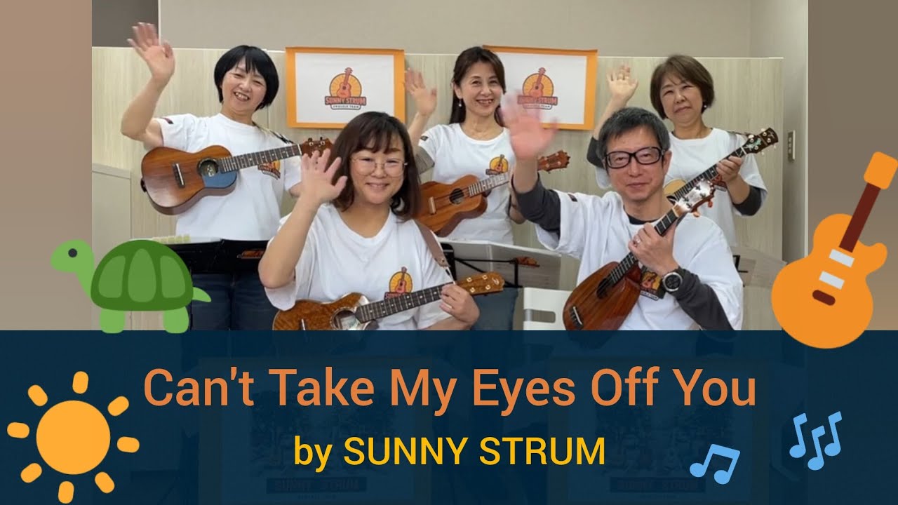 【Ukulele Meeting2026】Can't Take My Eyes Off You by SUNNY STRUM @SUNNYSTRUM321