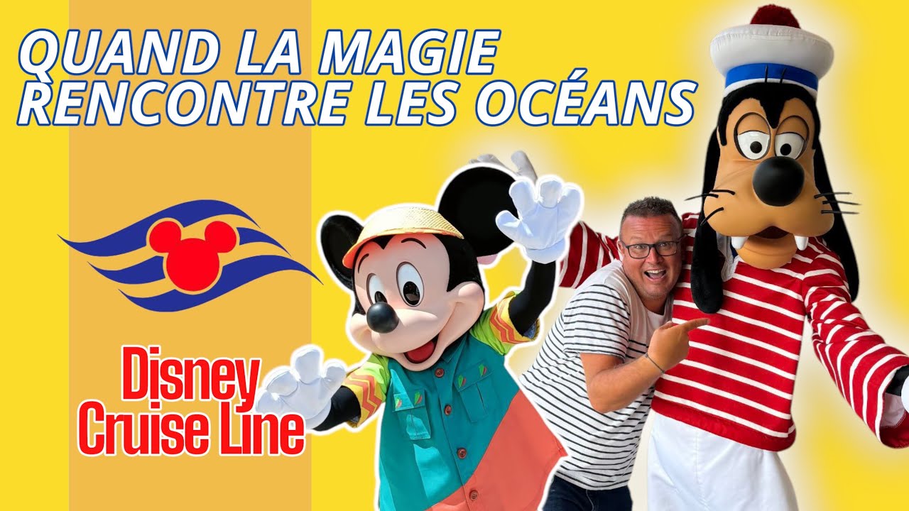 [VLOG CROISIÈRE] DISNEY CRUISE LINE - Quand la magie rencontre les océans - Vlog Croisière