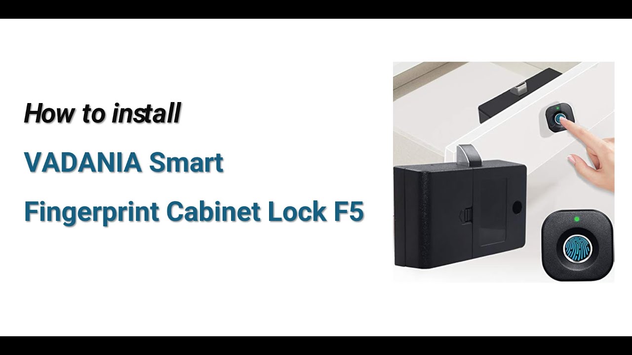 How to install VADANIA Smart Fingerprint Cabinet Lock F5