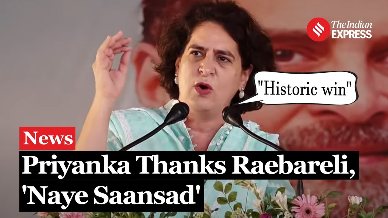 Priyanka Gandhi Calls Raebareli, Amethi Win Historic