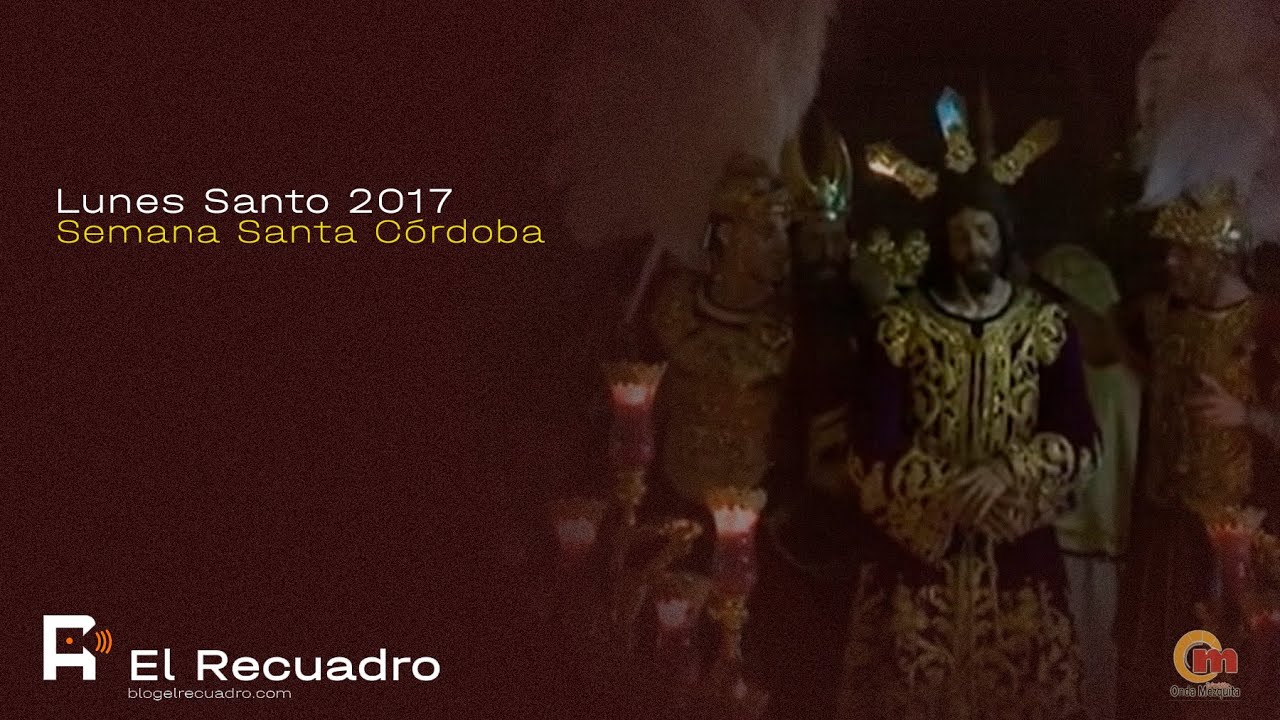 Lunes Santo 2017 ⊛ Onda Mezquita Córdoba (2/2)