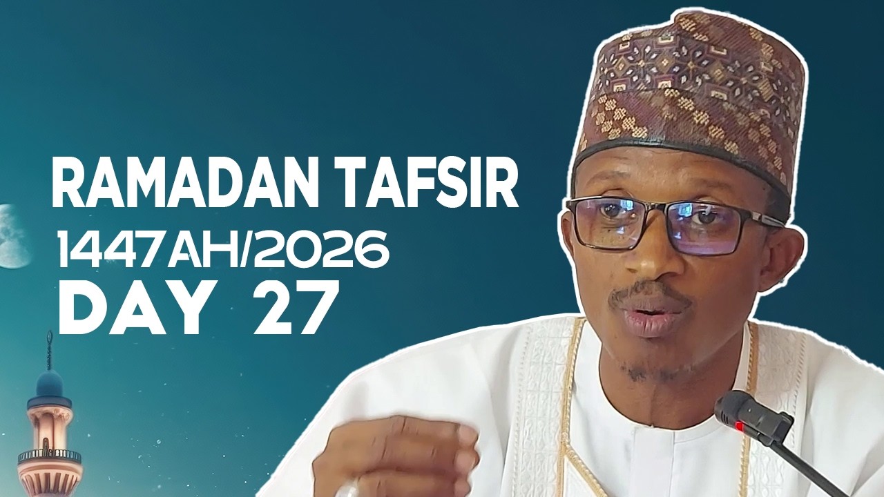 Rufe Ramadan Tafseer (Day 27) 1447/2026 - Sheikh Imam Nuruddeen Mujaheed