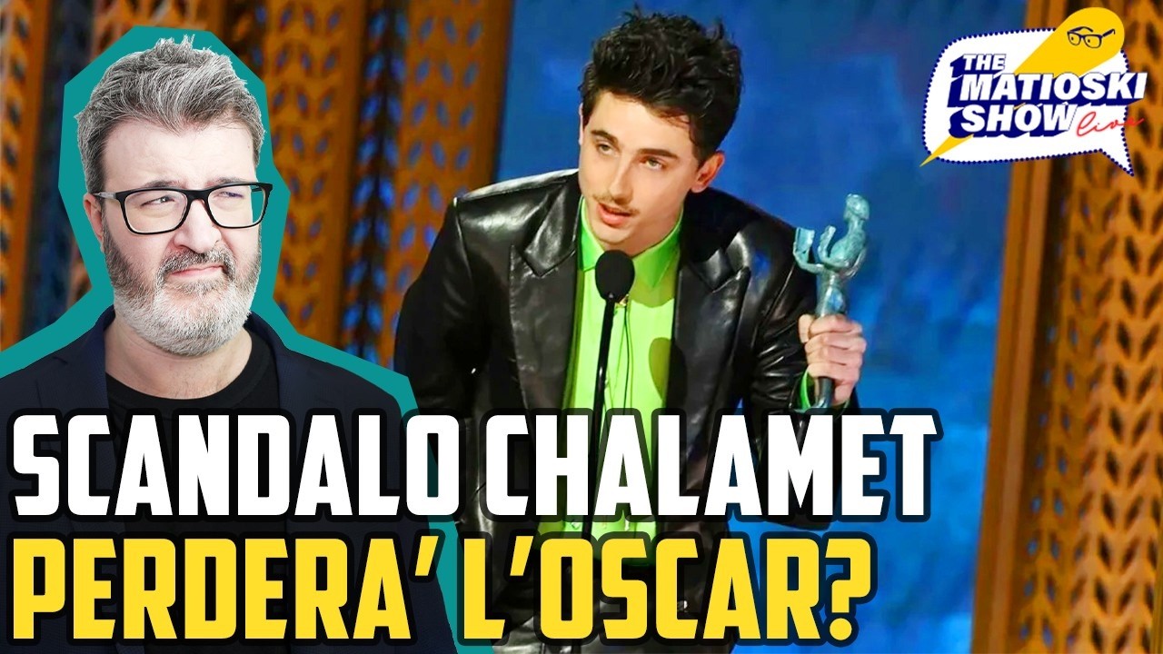 Scandalo Chalamet: Perde L'Oscar Per Colpa Sua? - Matioski Clip