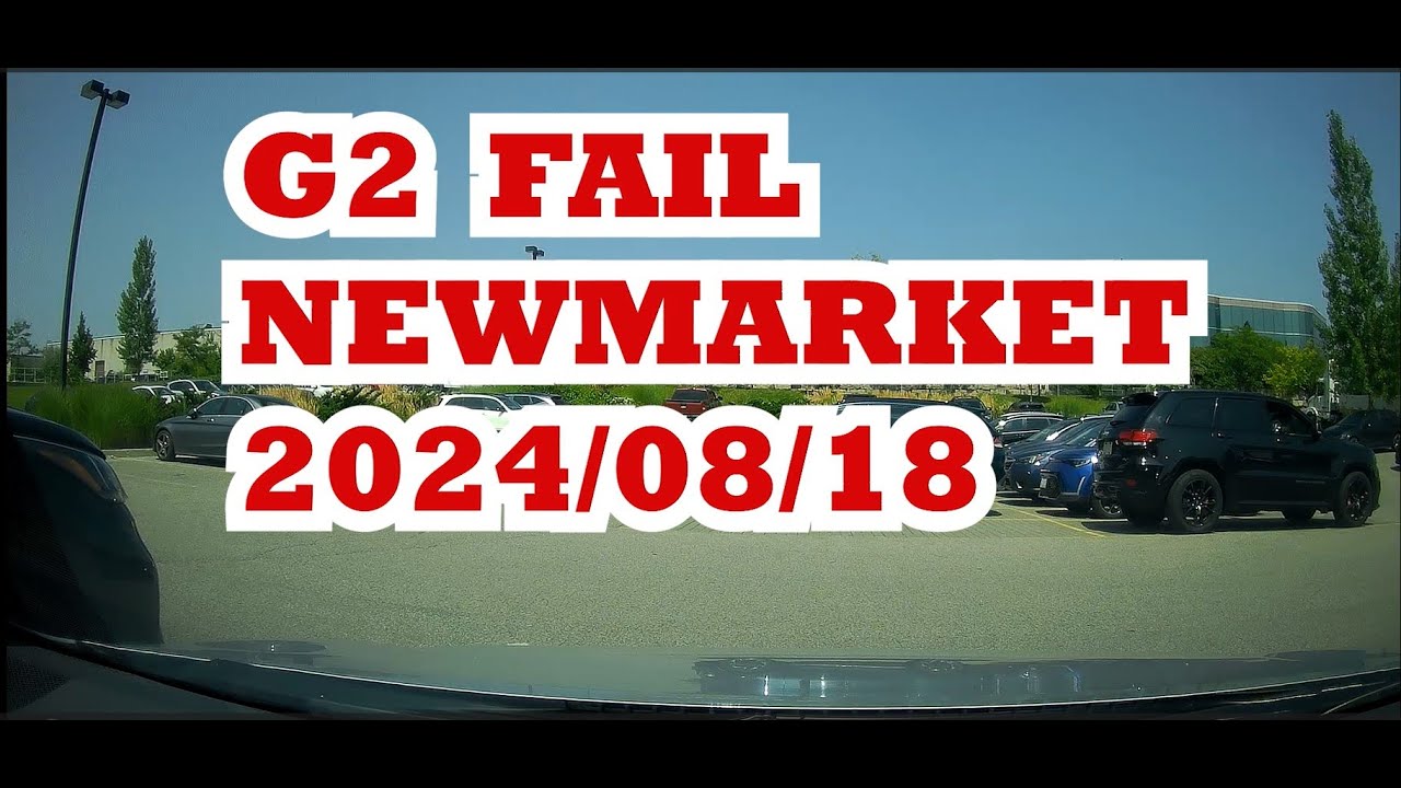 G2 FAIL  #newmarket #drivetest #roadtest #drivingtestroute #drivingexam #automobile