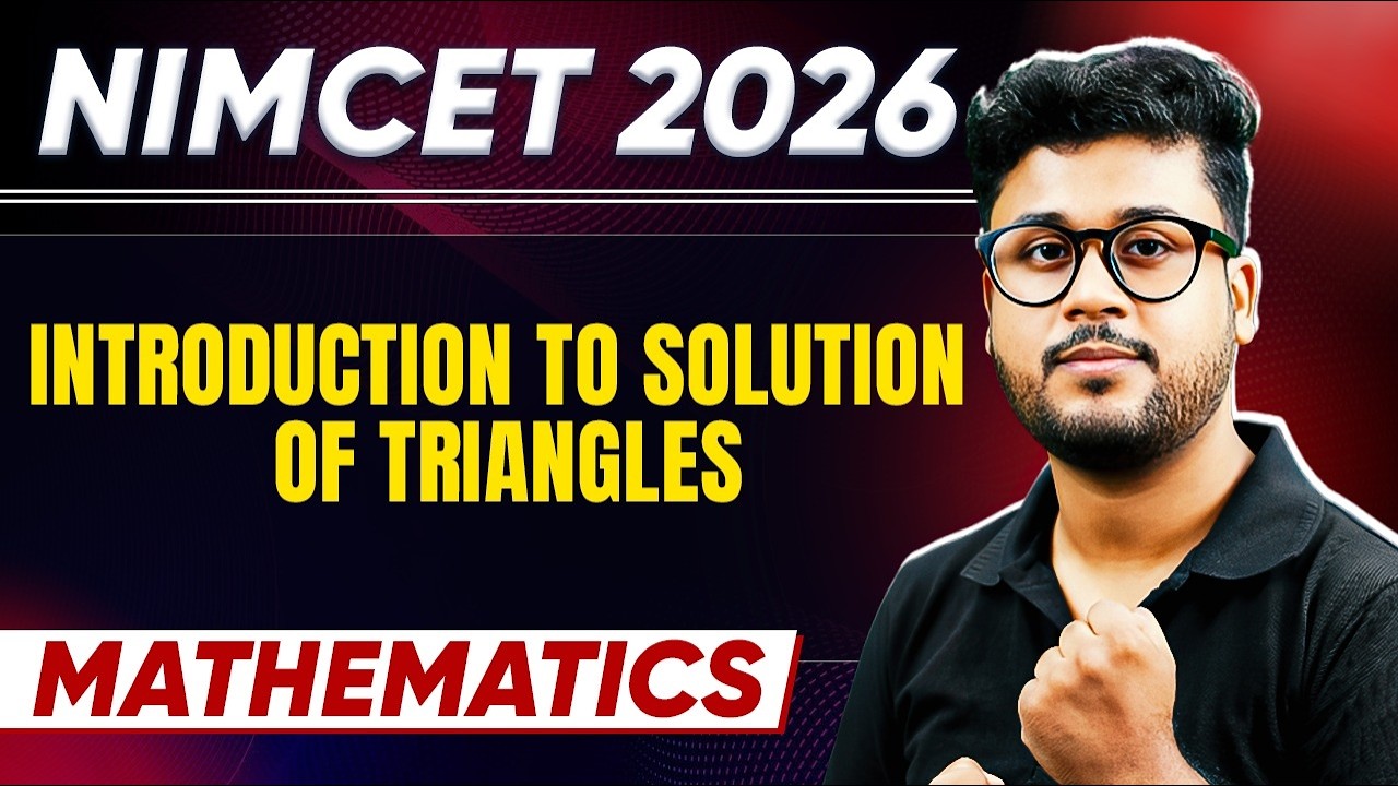 NIMCET 2026 | Introduction To Solution of Triangles | NIMCET 2026 Preparation