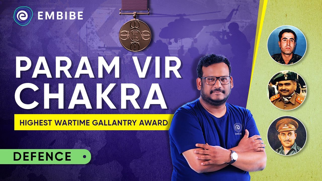 The Param Vir Chakra | All About India’s Highest Military Award by Quasif Ansari | Embibe