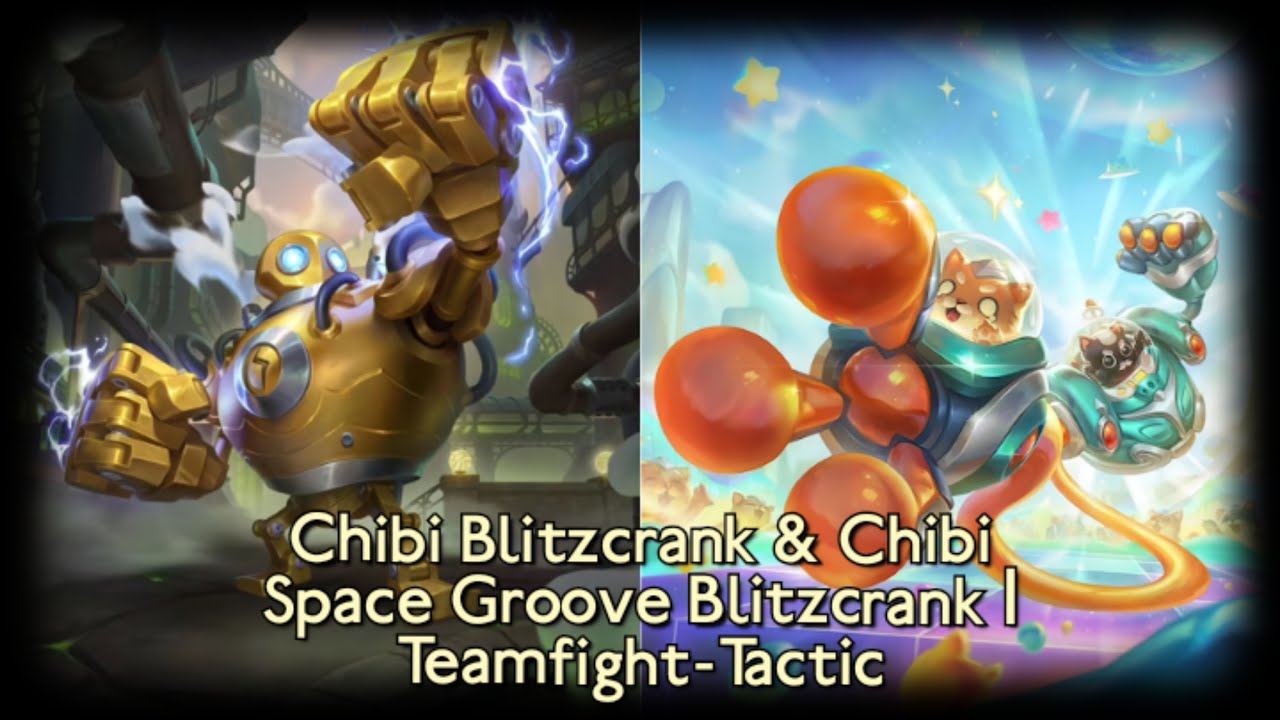 Chibi Blitzcrank & Chibi Space Groove Blitzcrank |Teamfight-Tactic