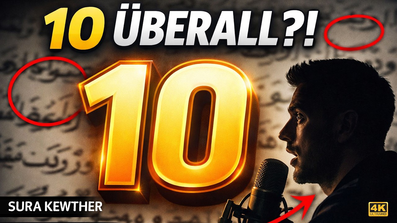 Ein verblüffendes Muster in Sure Kevser: Warum taucht „10“ überall auf?