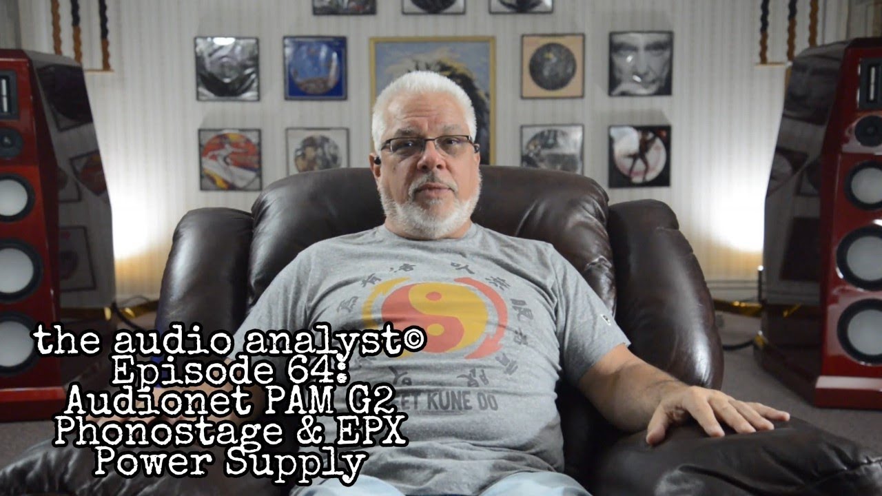 E64: Audionet PAM G2 Phonostage & EPX Power Supply