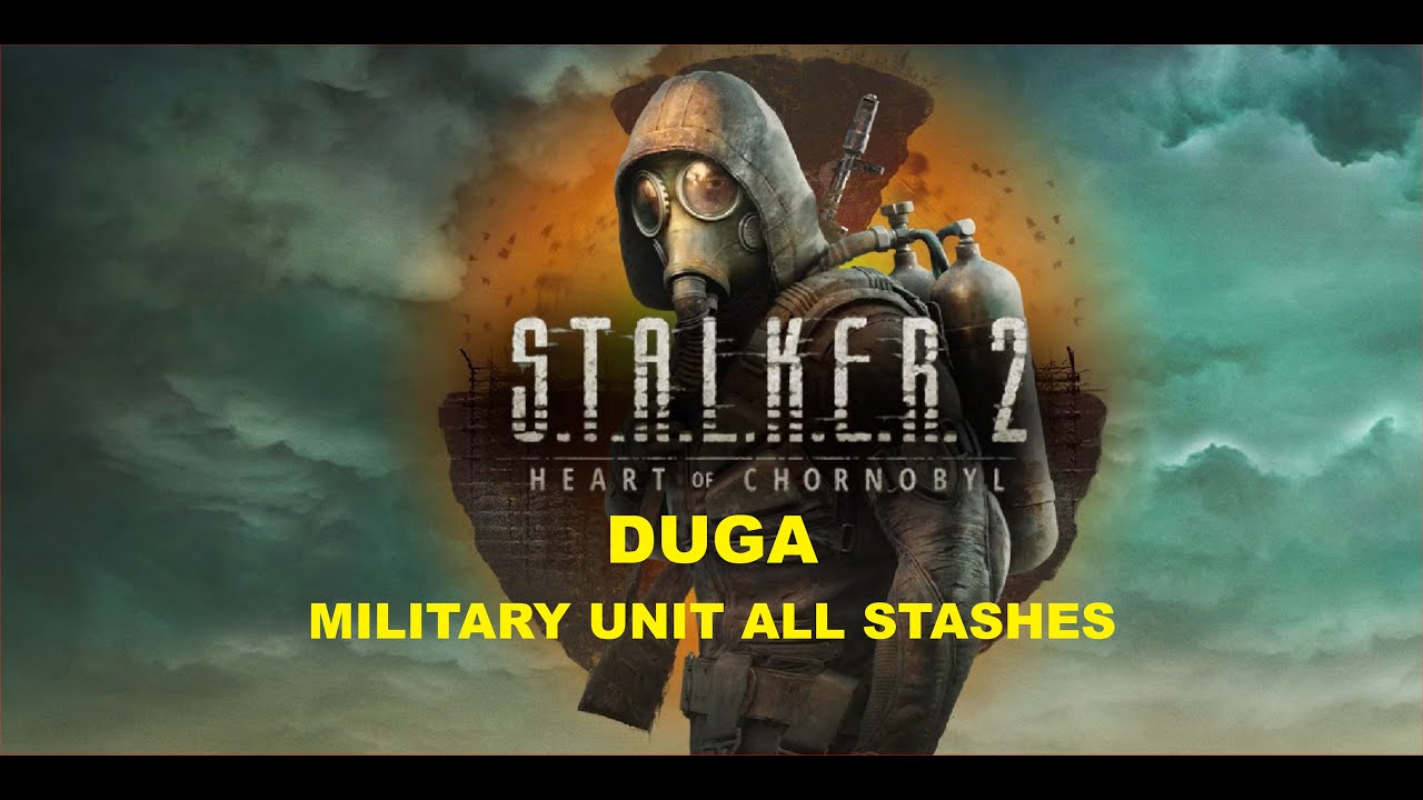 S.T.A.L.K.E.R. 2 - Duga - Military Unit All Stashes