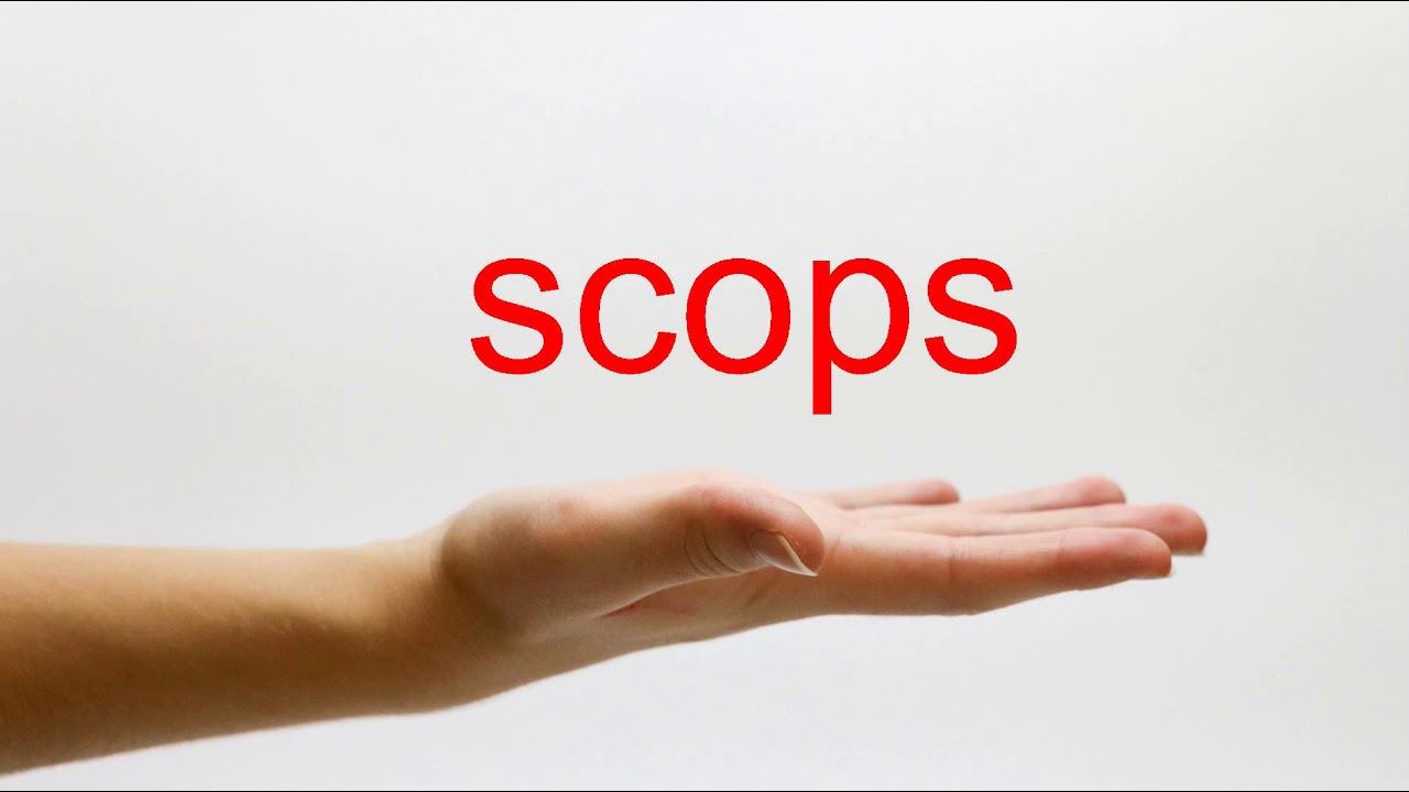 How to Pronounce scops - American English
