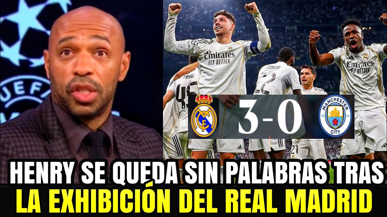 🚨THIERRY HENRY REACCIONA AL 3-0 DEL REAL MADRID AL MANCHESTER CITY ¡SORPRESA TOTAL!🔥