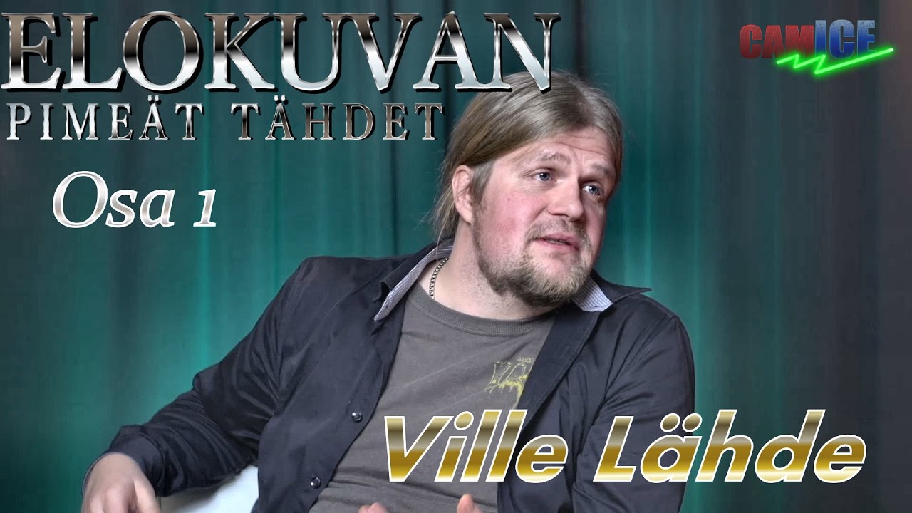 Ville Lähde - Elokuvan pimeät tähdet 1