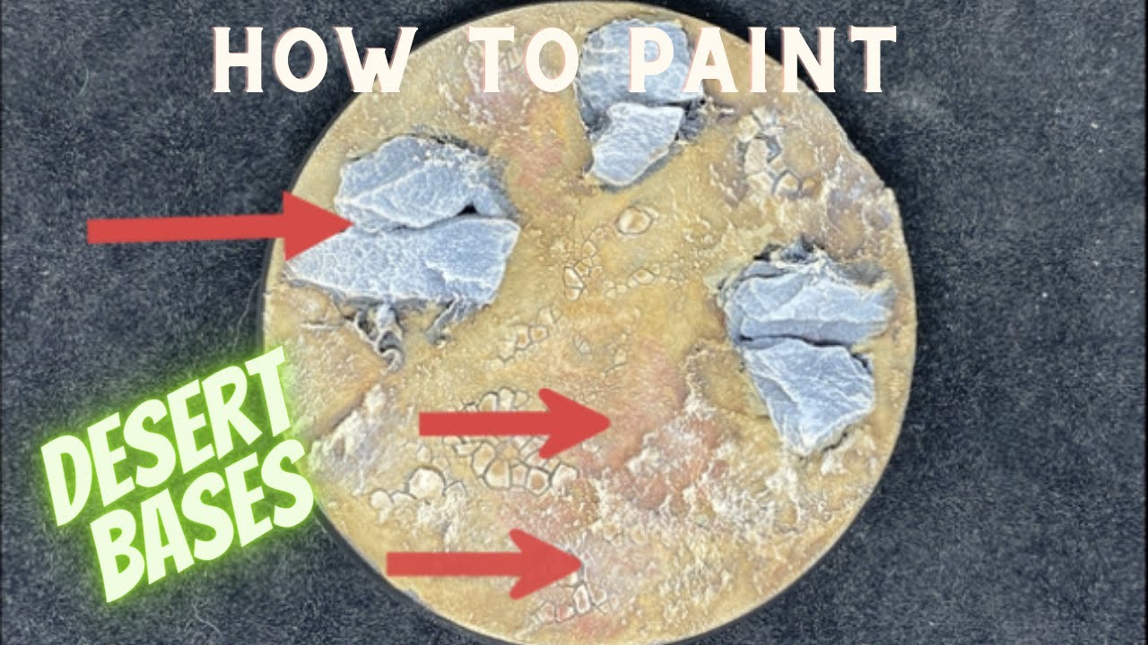 How to Paint Desert Bases