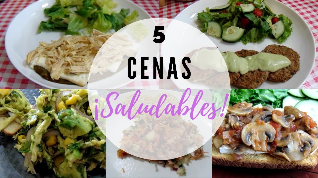 5 Cenas Saludables | Muy Rápidas Con Pocos Ingredientes | Erika Blop