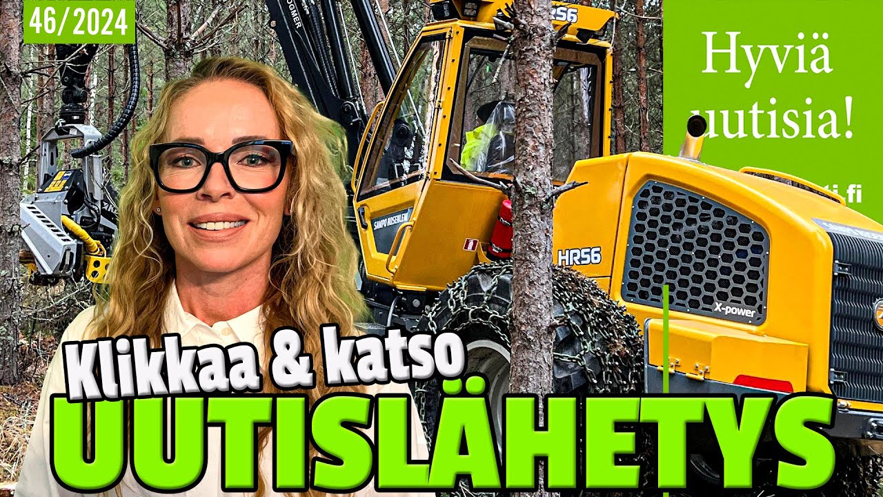 Hyviä uutisia! vko 46/2024 - kuljetus, maarakennus ja metsäalan tuoreet kuulumiset