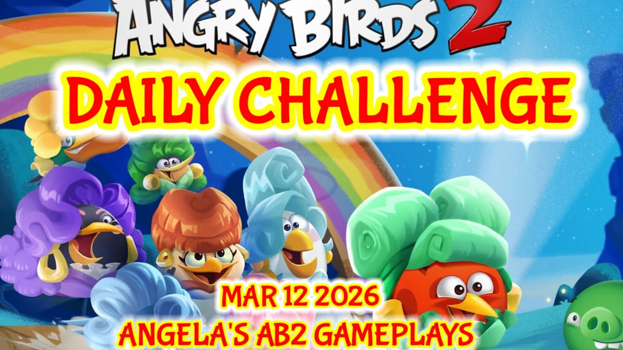 Angry birds 2 Daily Challenge 12/03/2026 - 13/03/2026