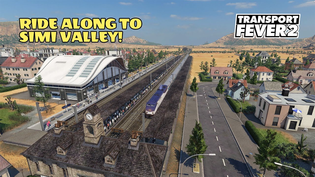 Ride Along To Simi Valley! | Transport Fever 2 Ride Along