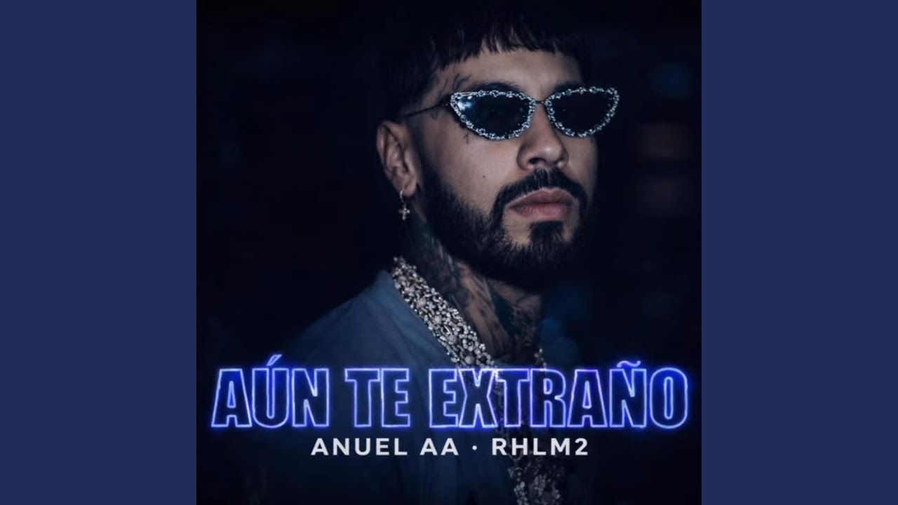 Anuel a - Aun Te Estraño - Karoll