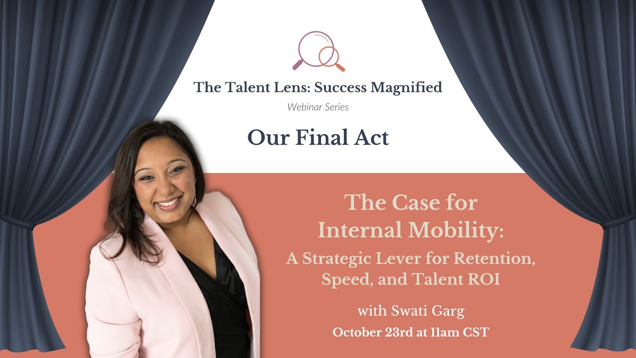 The Case for Internal Mobility: A Strategic Lever for Retention, Speed, and Talent ROI