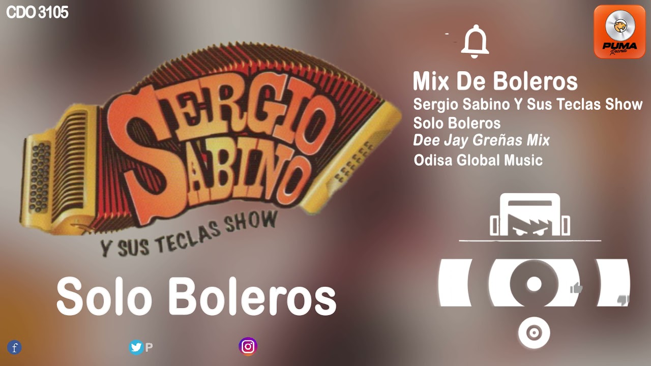Sergio Sabino Y Sus Teclas Show - Mix De Boleros #1 - Do Re Mix