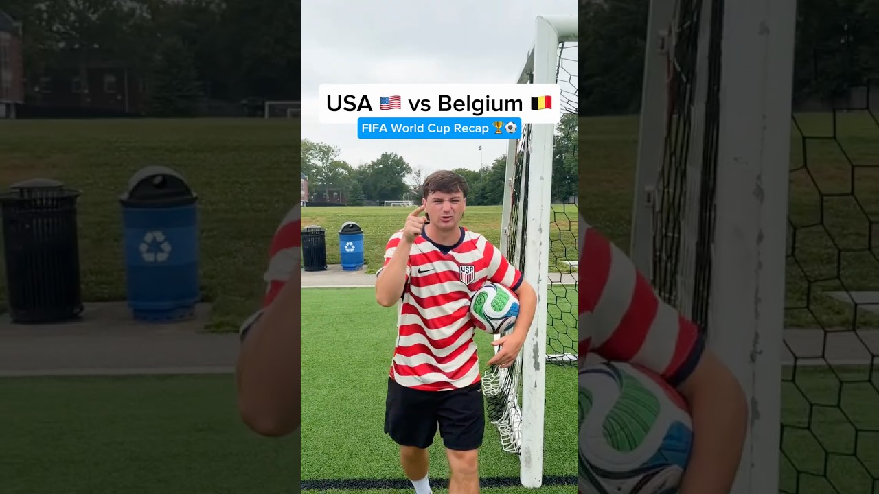 USA vs Belgium World Cup Recap 🌎🏆⚽️