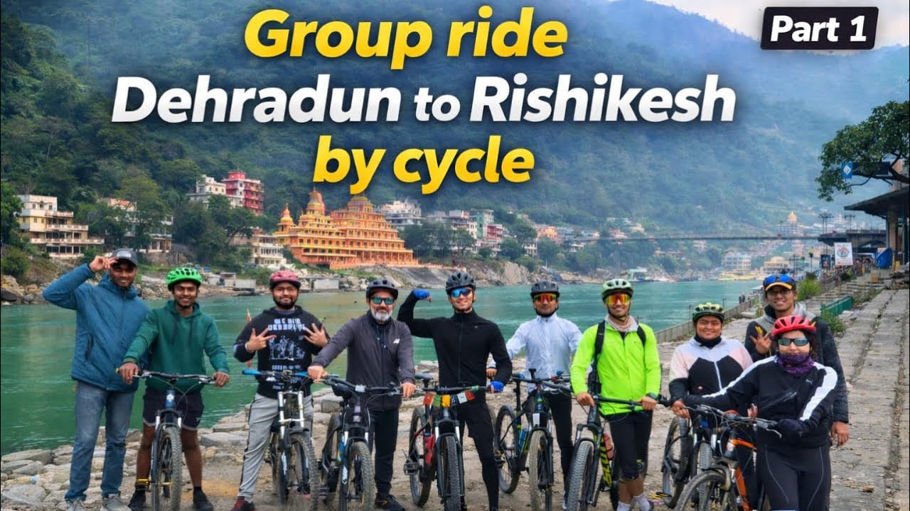 Last Group Ride of 2025 | Dehradun to Rishikesh Cycling | Part 1