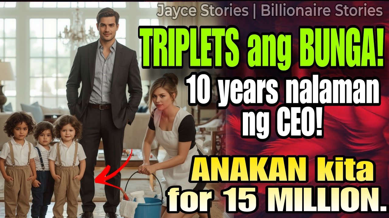 TRIPLETS ANG BUNGA PERO 10 YEARS NALAMAN NG CEO! BILLIONAIRE TAGALOG STORIES