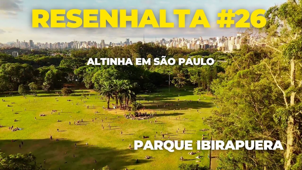 RESENHALTA #26 - DOMINGO DE ALTINHA NO PARQUE IBIRAPUERA