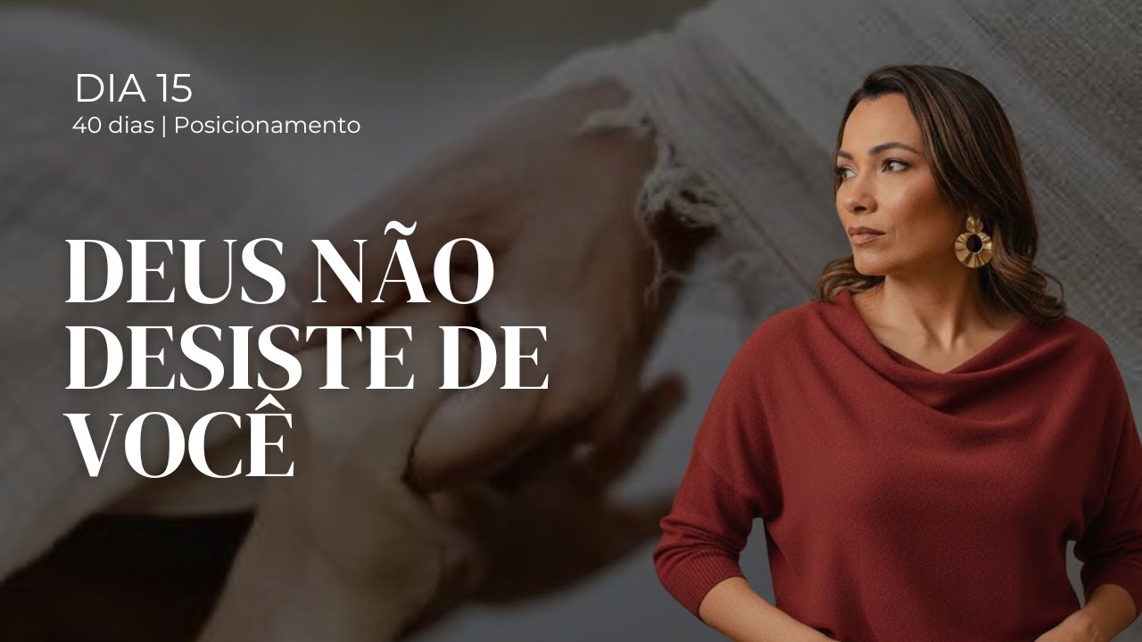 Dia 15 - Quando alguém se perde, o céu se move | 40 dias de Posicionamento
