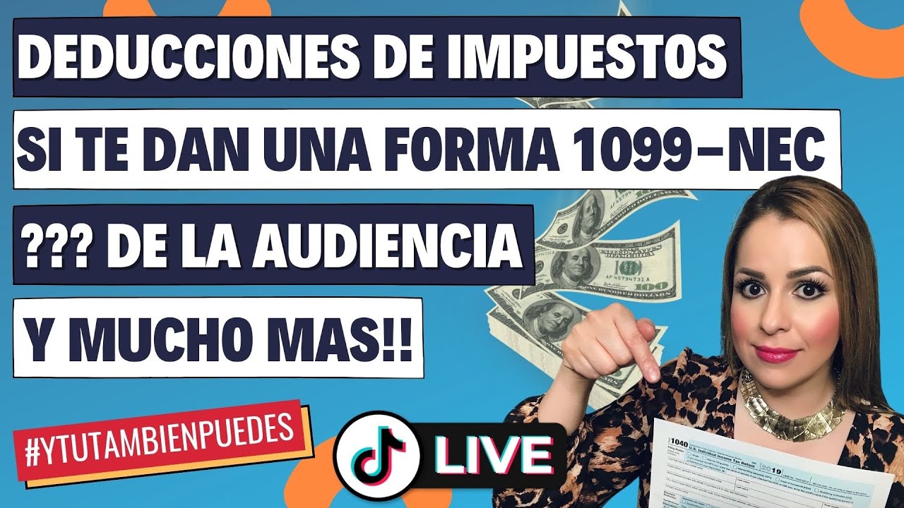 DEDUCCIONES de IMPUESTOS (TAXES) si te DAN una FORMA 1099-NEC! Episodio No. 171