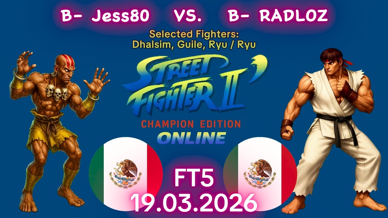 Jess80 VS. RADLOZ - ONLINE MATCH! - Street Fighter II' Champion Edition - FT5 - 19.03.2026