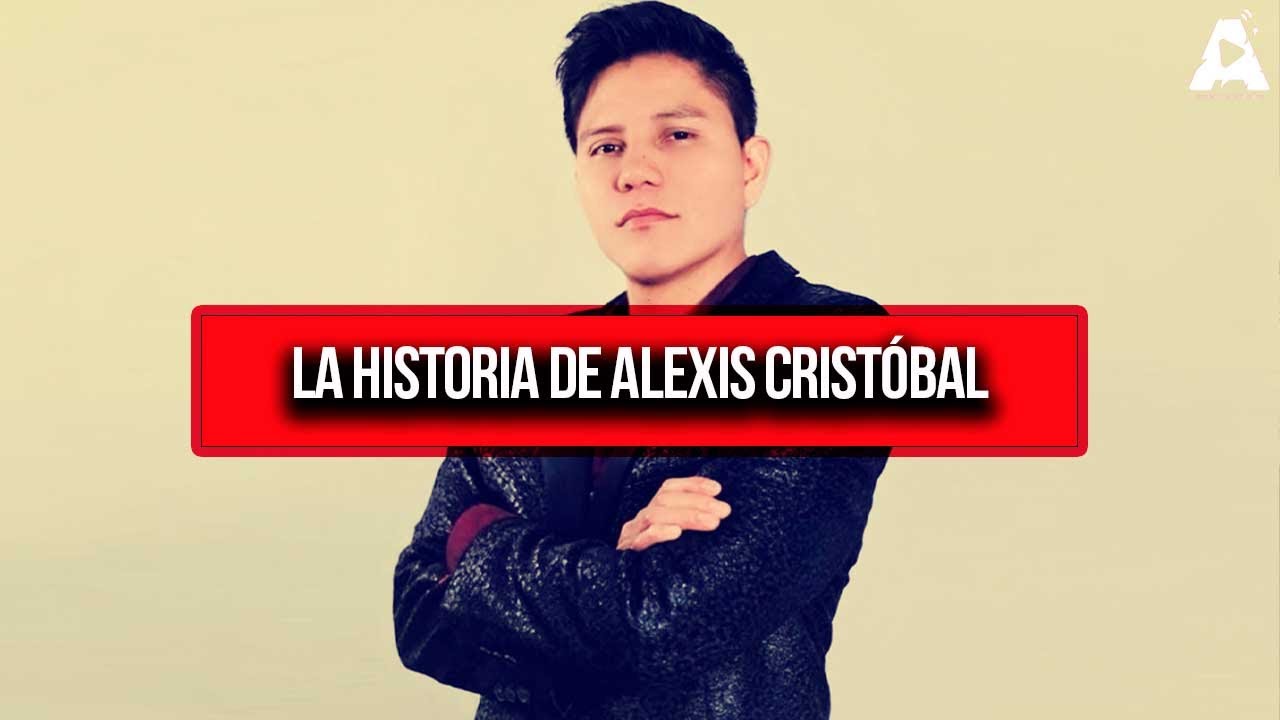 La Historia de Alexis Crist&oacute;bal