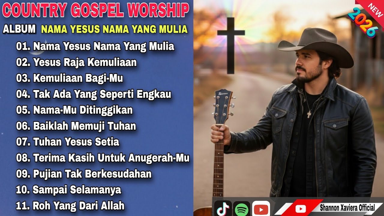 COUNTRY GOSPEL WORSHIP 2026 | Album Nama Yesus Nama Yang Mulia | Lagu Rohani Country Penyembahan