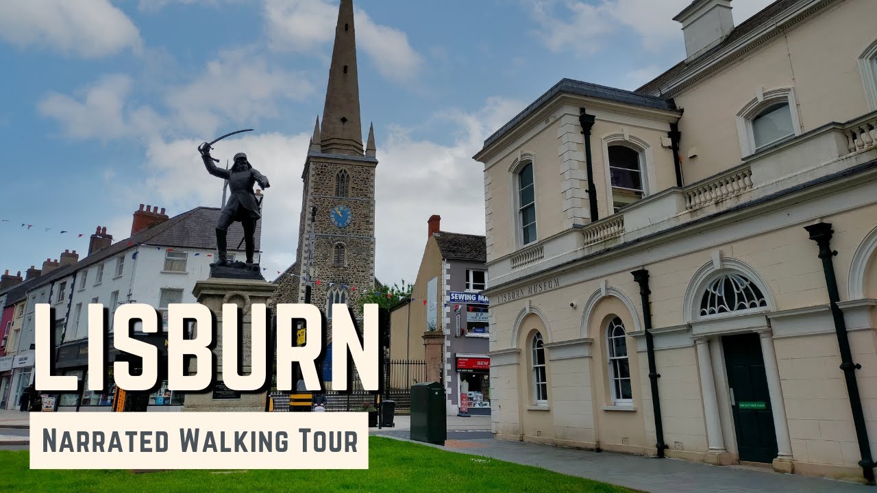 LISBURN | 4K Narrated Walking Tour | Let's Walk 2022